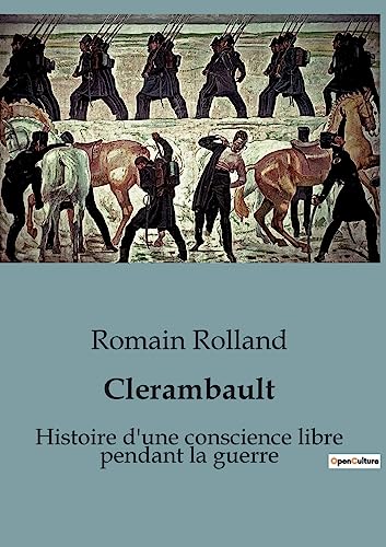 Clerambault: Histoire d'une conscience libre pendant la guerre von SHS Éditions