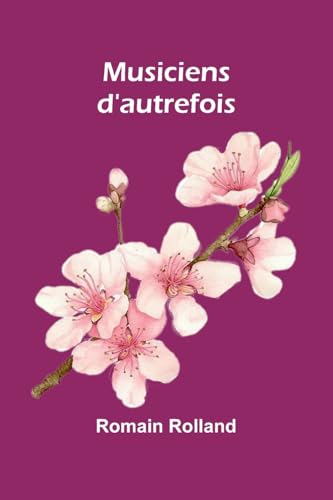 Musiciens d'autrefois von Alpha Edition