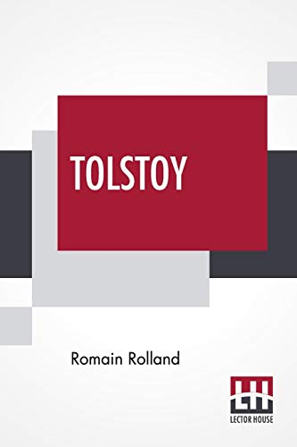 Tolstoy: Translated By Bernard Miall Tolstoy: Translated By Bernard Miall von Lector House
