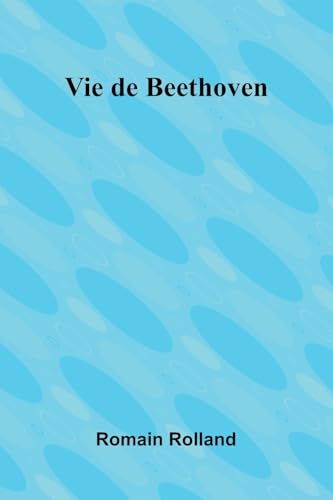 Vie de Beethoven von Alpha Edition