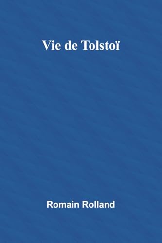 Vie de Tolstoï von Alpha Edition