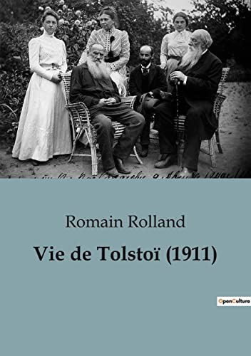 Vie de Tolstoï: une biographie de Romain Rolland (1911)