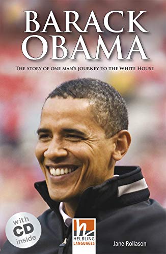 Helbling Readers People, Level 3 / Barack Obama: The Story of one Man's Journey to the White House, Helbling Readers People / Level 3 (A2)
