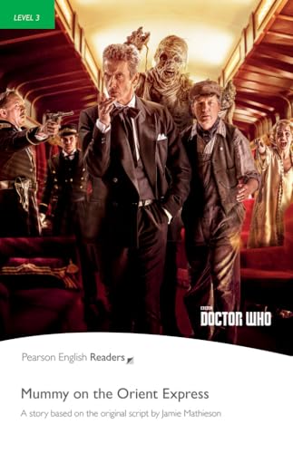 Level 3: Doctor Who: Mummy on the Orient Express Buch (Pearson English Readers) von Pearson Education
