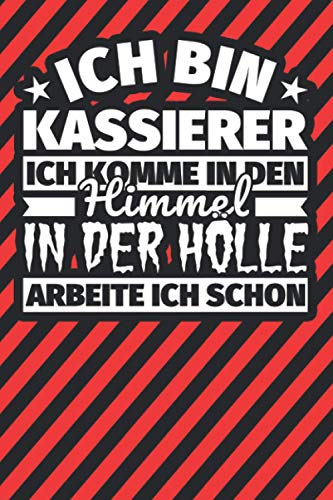 Notitzbuch liniert: Ich bin Kassierer - Ich komme in den Himmel. In der Hölle arbeite ich schon Notitzbuch liniert: Ich bin Kassierer - Ich komme in den Himmel. In der Hölle arbeite ich schon von Independently published