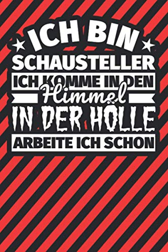 Notitzbuch liniert: Ich bin Schausteller - Ich komme in den Himmel. In der Hölle arbeite ich schon Notitzbuch liniert: Ich bin Schausteller - Ich komme in den Himmel. In der Hölle arbeite ich schon von Independently published