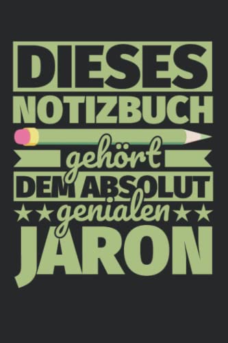 Notizbuch liniert: Dieses Notizbuch gehört dem absolut genialen Jaron