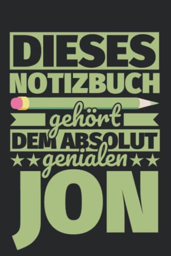 Notizbuch liniert: Dieses Notizbuch gehört dem absolut genialen Jon
