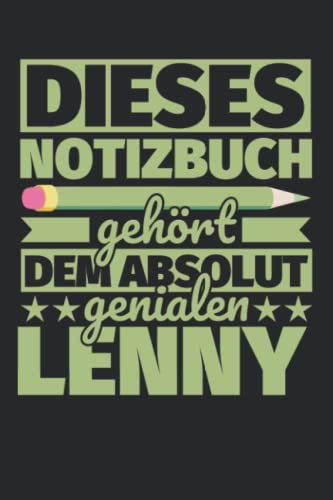Notizbuch liniert: Dieses Notizbuch gehört dem absolut genialen Lenny Notizbuch liniert: Dieses Notizbuch gehört dem absolut genialen Lenny von Independently published