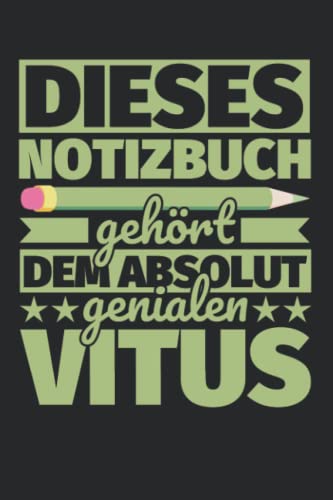 Notizbuch liniert: Dieses Notizbuch gehört dem absolut genialen Vitus