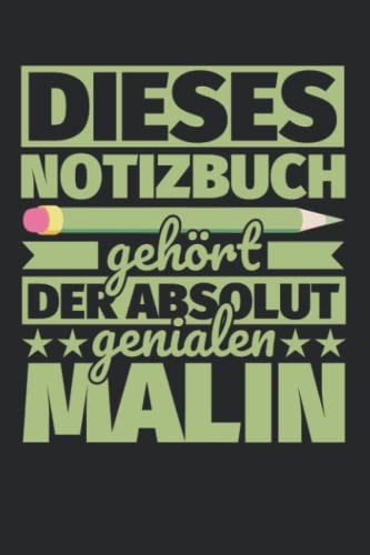 Notizbuch liniert: Dieses Notizbuch gehört der absolut genialen Malin