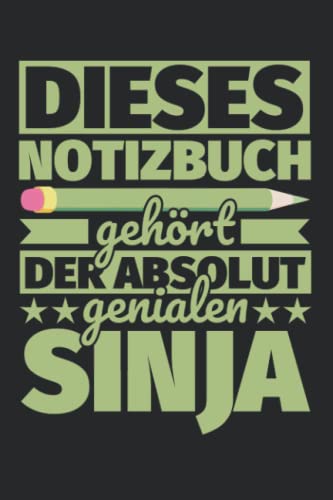 Notizbuch liniert: Dieses Notizbuch gehört der absolut genialen Sinja