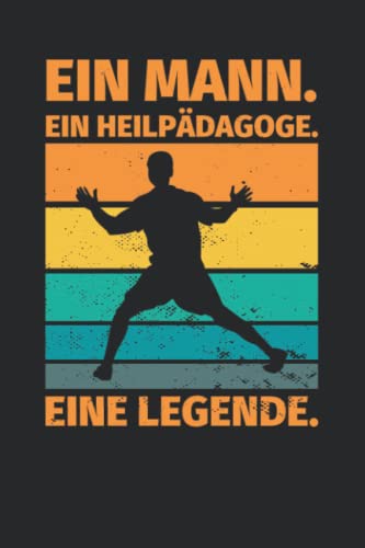 Notizbuch liniert: Ein Mann. Ein Heilpädagoge. Eine Legende.