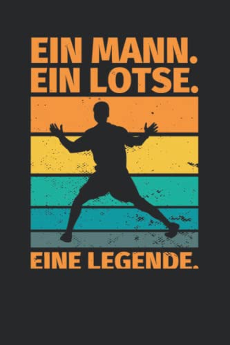 Notizbuch liniert: Ein Mann. Ein Lotse. Eine Legende. Notizbuch liniert: Ein Mann. Ein Lotse. Eine Legende. von Independently published