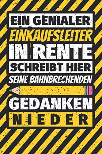 Notizbuch liniert: Einkaufsleiter in Rente schreibt hier bahnbrechende Gedanken nieder Notizbuch liniert: Einkaufsleiter in Rente schreibt hier bahnbrechende Gedanken nieder von Independently published