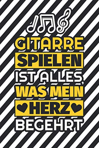 Notizbuch liniert: Gitarre spielen ist alles, was mein Herz begehrt Notizbuch liniert: Gitarre spielen ist alles, was mein Herz begehrt von Independently published