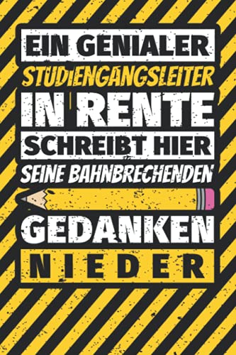 Notizbuch liniert: Studiengangsleiter in Rente schreibt hier bahnbrechende Gedanken nieder Notizbuch liniert: Studiengangsleiter in Rente schreibt hier bahnbrechende Gedanken nieder von Independently published