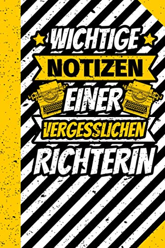 Notizbuch liniert: Wichtige Notizen einer vergesslichen Richterin Notizbuch liniert: Wichtige Notizen einer vergesslichen Richterin von Independently published