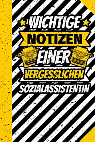 Notizbuch liniert: Wichtige Notizen einer vergesslichen Sozialassistentin Notizbuch liniert: Wichtige Notizen einer vergesslichen Sozialassistentin von Independently published