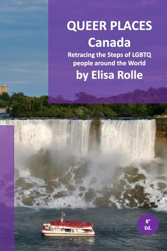 Queer Places: Canada: Retracing the steps of LGBTQ people around the world (Queer Places: Retracing the steps of LGBTQ people around the world) Queer Places: Canada: Retracing the steps of LGBTQ people around the world (Queer Places: Retracing the steps of LGBTQ people around the world) von Independently published