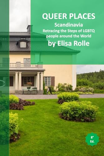 Queer Places: Scandinavia: Retracing the steps of LGBTQ people around the world Queer Places: Scandinavia: Retracing the steps of LGBTQ people around the world