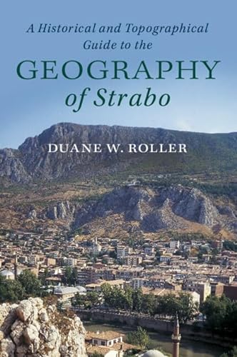 A Historical and Topographical Guide to the Geography of Strabo von Cambridge University Press