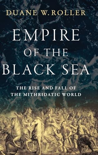 Empire of the Black Sea: The Rise and Fall of the Mithridatic World von OUP USA
