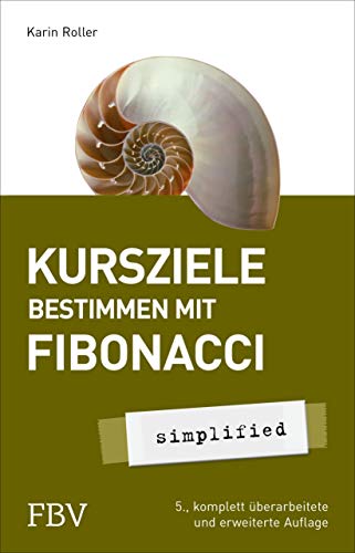 Kursziele bestimmen mit Fibonacci: 5., komplett überarbeitete und erweiterte Auflage von Finanzbuch Verlag