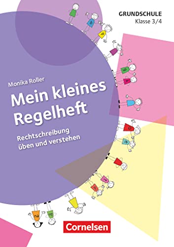 Mein kleines Regelheft - Deutsch - Klasse 3/4: Rechtschreibung üben und verstehen - Arbeitsheft von Cornelsen Vlg Scriptor