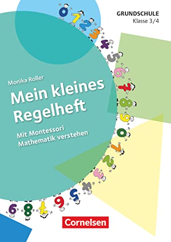 Mein kleines Regelheft - Mathe - Klasse 3/4: Mit Montessori Mathematik verstehen - Arbeitsheft