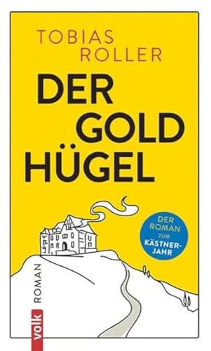 Der Goldhügel: Roman