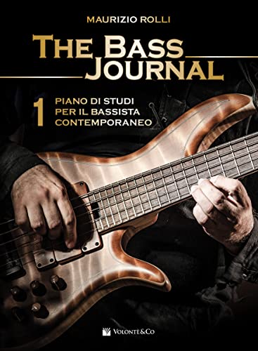 The bass journal. Un piano di studi per il bassista contemporaneo (Didattica musicale)