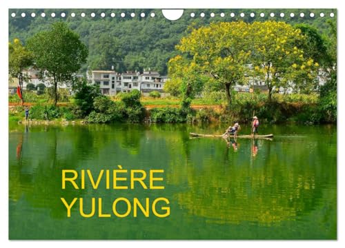 RIVIÈRE YULONG (Calendrier mural 2024 DIN A4 vertical), CALVENDO calendrier mensuel: Promenade en 13 images dans un cadre exceptionnel au bord de la ... à Yangshuo dans la province Guangxi en Chine von Calvendo