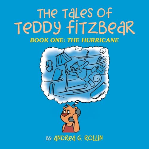 THE TALES OF TEDDY FITZBEAR: BOOK ONE: THE HURRICANE von Trafford Publishing
