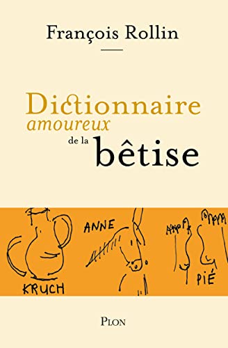 Dictionnaire amoureux de la bêtise von PLON