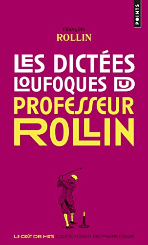 Les Dictées loufoques du professeur Rollin