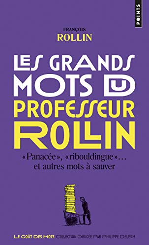 Les grands mots du professeur Rollin von Points