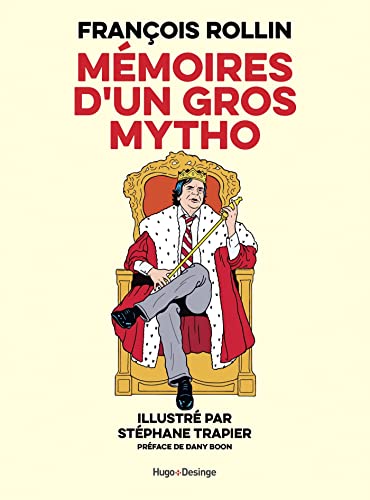 Mémoires d'un gros mytho von DESINGE HUGO
