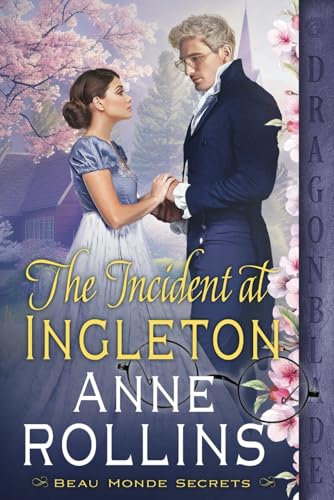 The Incident at Ingleton: A Regency Historical Romance (Beau Monde Secrets, Band 3) von Independently published