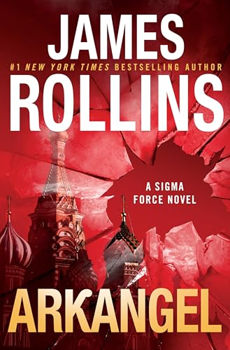 Arkangel Intl: A Sigma Force Novel (Sigma Force, 24)