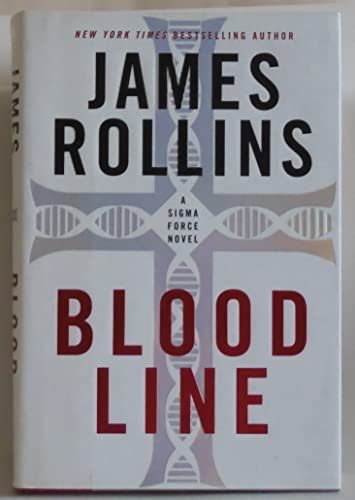 Bloodline: A Sigma Force Novel (Sigma Force, 8)