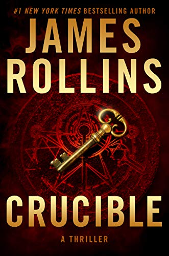 Crucible: A Sigma Force Novel (Sigma Force, 14, Band 13)