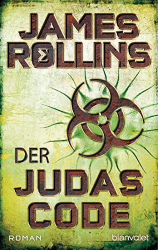 Der Judas-Code: Roman (SIGMA Force, Band 4) von Blanvalet