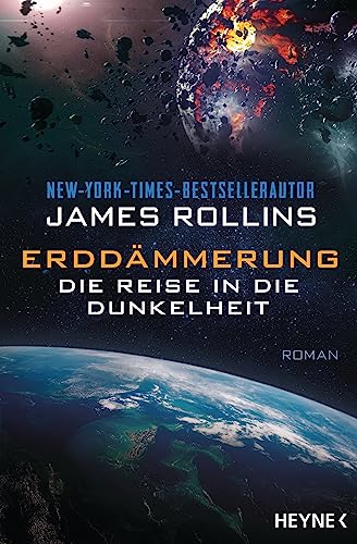 Erddämmerung – Die Reise in die Dunkelheit: Mit zehn Schwarz-Weiß-Illustrationen - Roman von HEYNE
