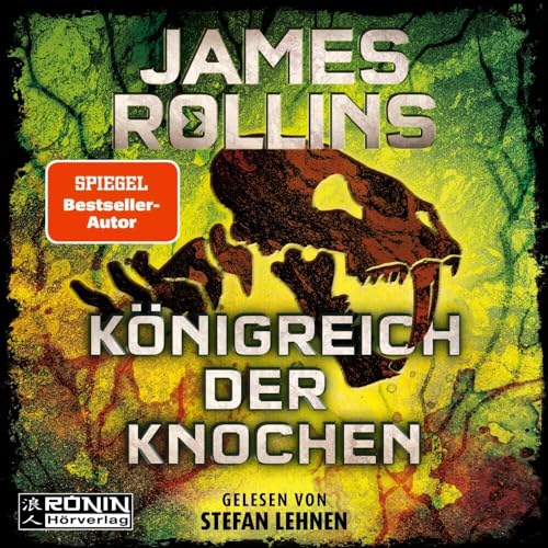 Königreich der Knochen (Sigma Force) von Ronin-Hörverlag, ein Imprint von Omondi GmbH