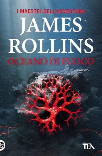 Oceano di fuoco (I maestri dell'avventura) von TEA