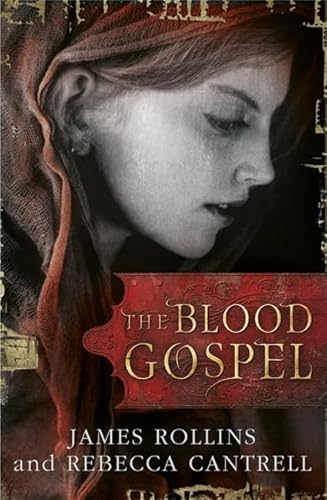 The Blood Gospel (Blood Gospel Book I)