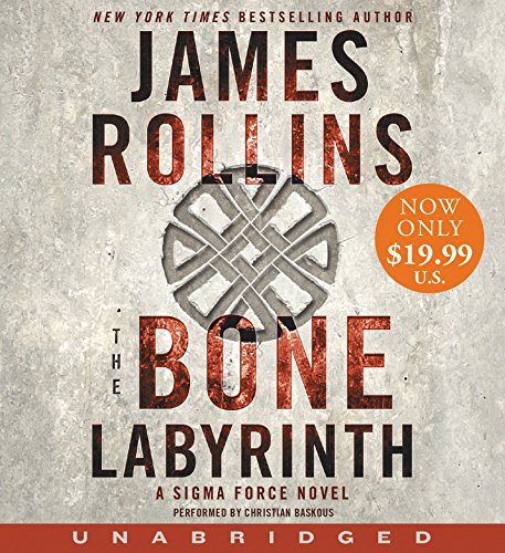 The Bone Labyrinth Low Price CD: A Sigma Force Novel The Bone Labyrinth Low Price CD: A Sigma Force Novel