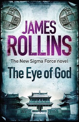 The Eye of God: The New Sigma Force Novel