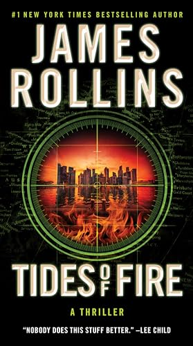Tides of Fire: A Gripping Mystery of Underwater Threats and Human Survival Against Natural Disasters (Sigma Force, 17, Band 17) von William Morrow